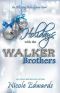 [Alluring Indulgence 04] • Holidays With the Walker Brothers